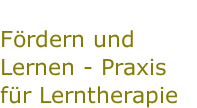 Fördern und Lernen - Praxis für Lerntherapie